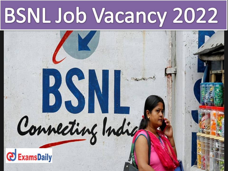 BSNL Job Vacancy 2022 Announced by NAPS - 8th Passed Seekers are Eligible Apply Online Now!!!