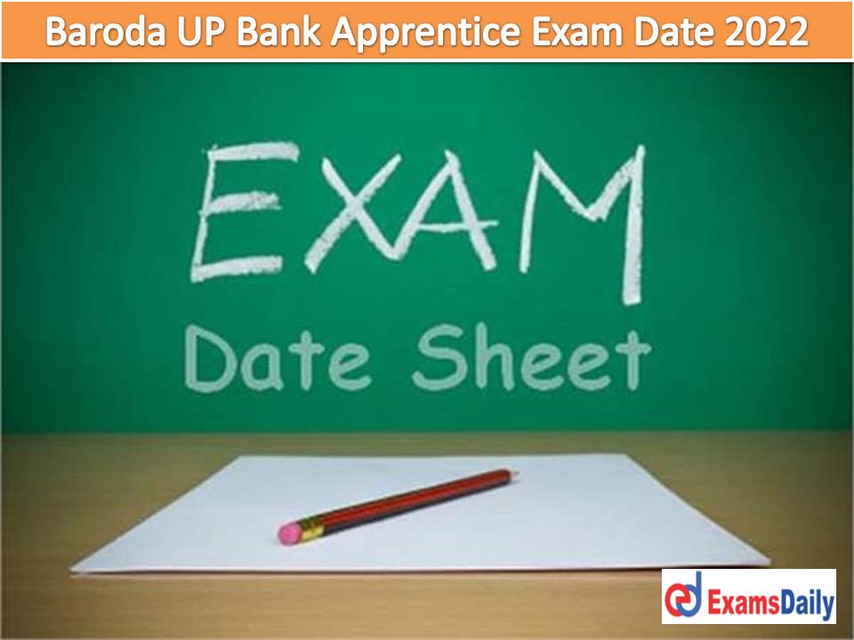 Baroda UP Bank Apprentice Exam Date 2022 – Check UP Gramin Bank Apprentice Admit Card Details!!!