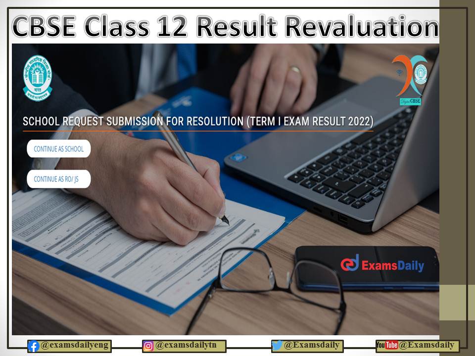 CBSE Class 12 Term 1 Result 2022 - Revaluation Available!! Deadline at SRSR March 31!!!