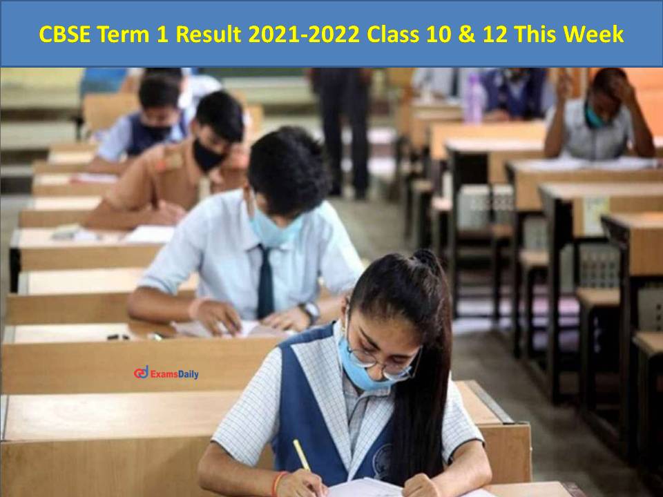 CBSE Term 1 Result 2021-2022 Class 10 & 12 This Week
