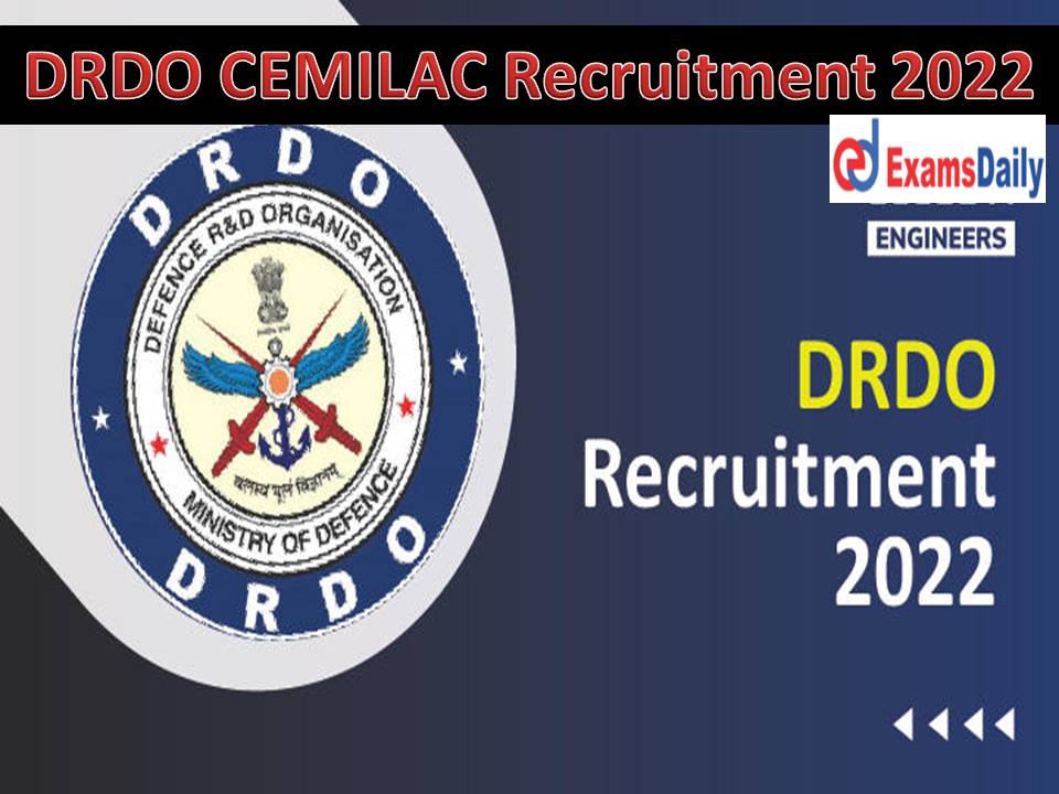 DRDO CEMILAC Recruitment 2022 – Engineering Candidates Hurry | NO EXAM!!!