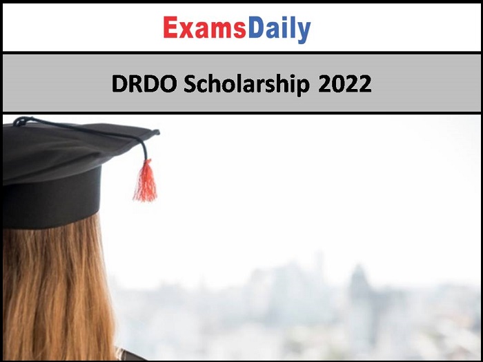 DRDO Scholarship 2022