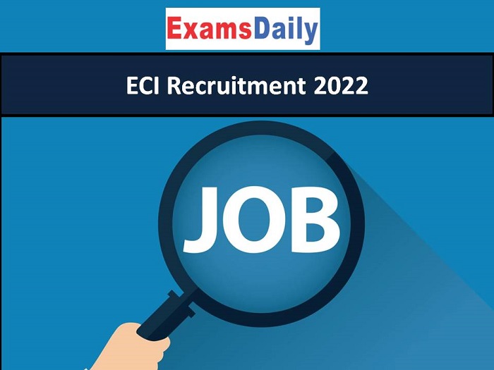 ECI Recruitment 2022