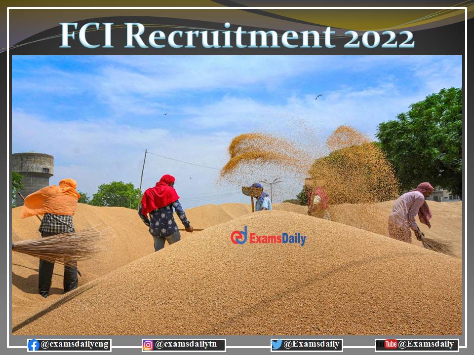 FCI Recruitment 2022 Attractive Salary for Degree Holders!!! No Exam OR Interview!!!