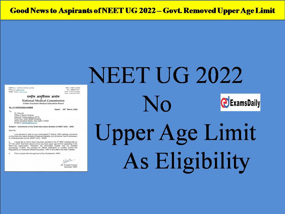 Good News to Aspirants of NEET UG 2022!! Upper Age Limit Is Removed By The Govt!!
