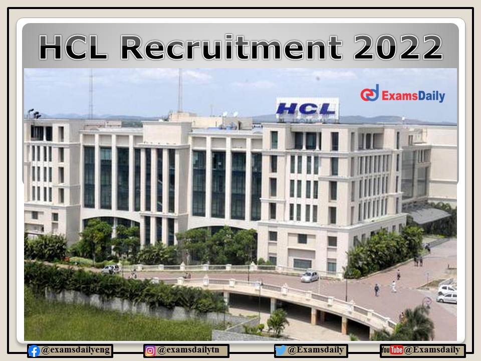 HCL Recruitment 2022 OUT – For Engineering Candidates Apply Online!!!