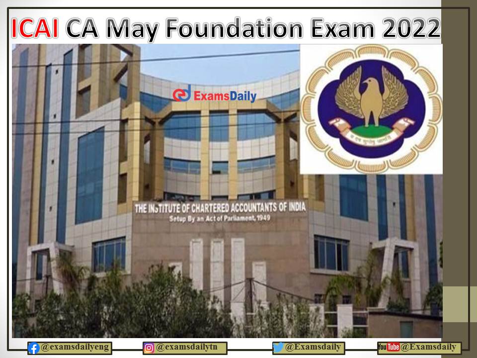 ICAI Postpones CA Foundation 2022 Exam Download May Reschedule Date and Details Here!!!