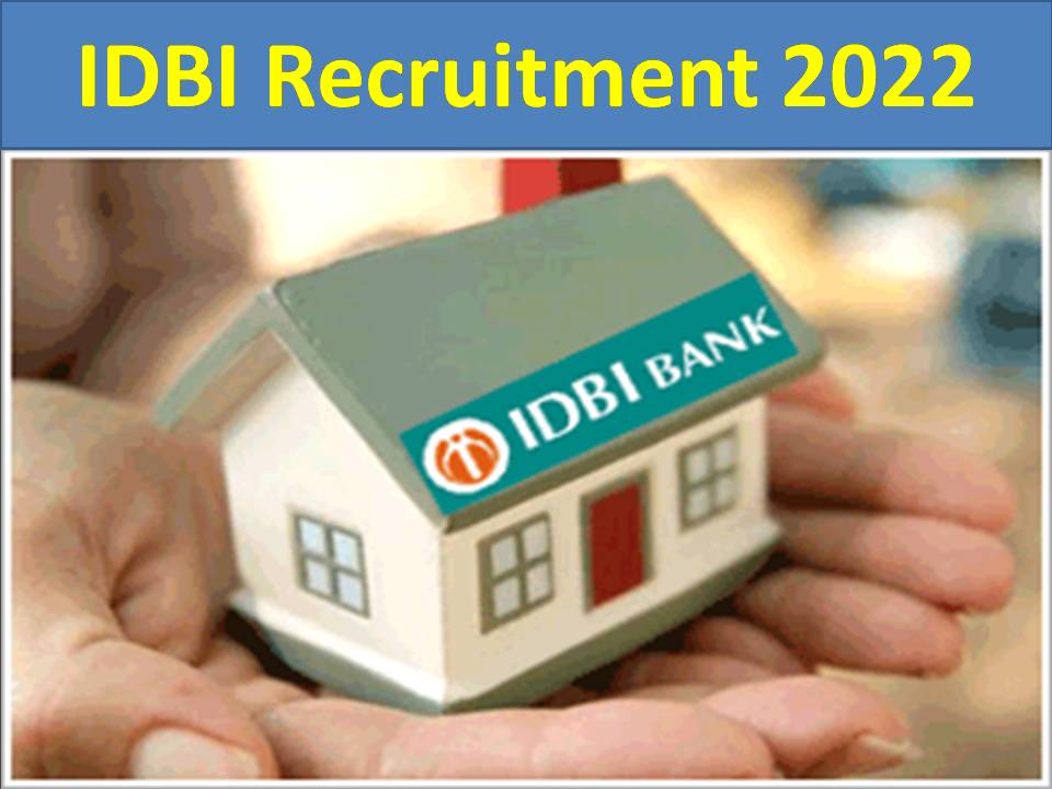 IDBI RECRUITMENT 2022