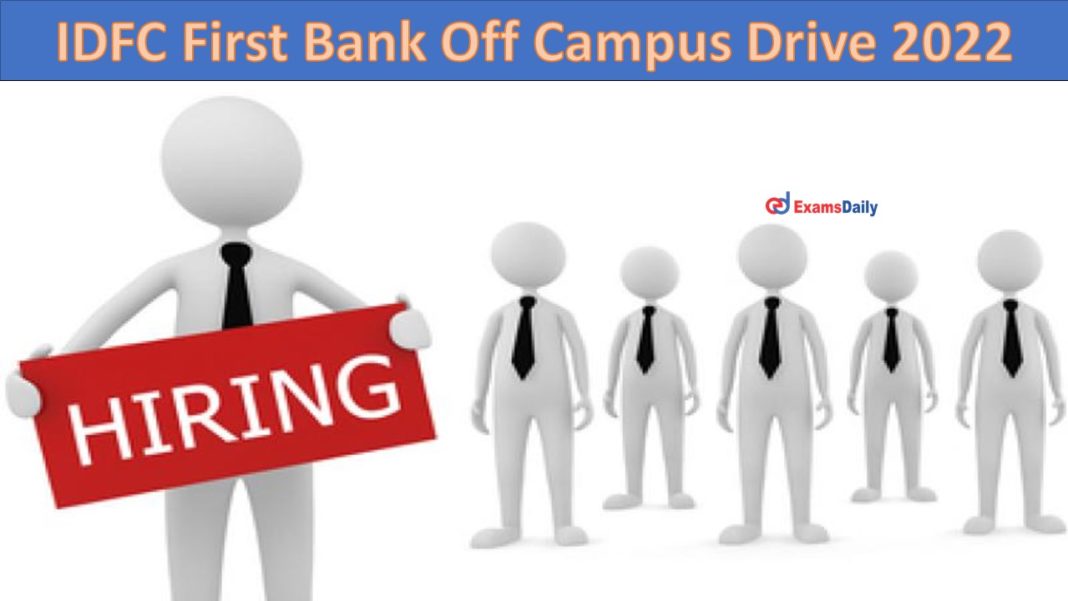 IDFC First Bank Off Campus Drive 2022