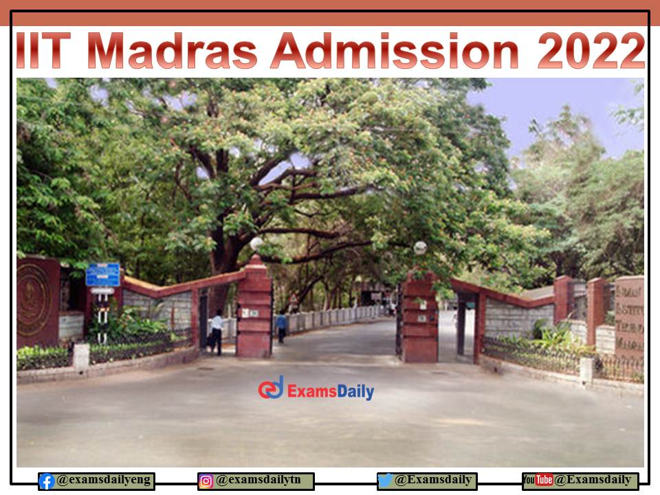 IIT Madras Admission 2022-23 Notification OUT – Apply Online!!!