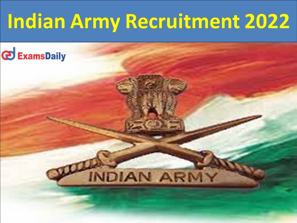 INDIAN ARMY RECRUITMENT 2022