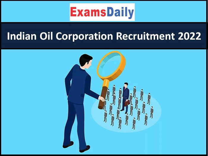 Indian Oil Corporation Recruitment 2022
