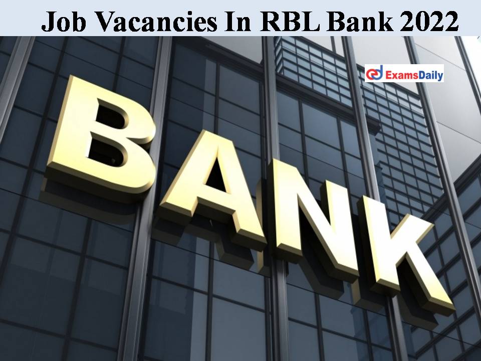 Job Vacancies In RBL Bank 2022