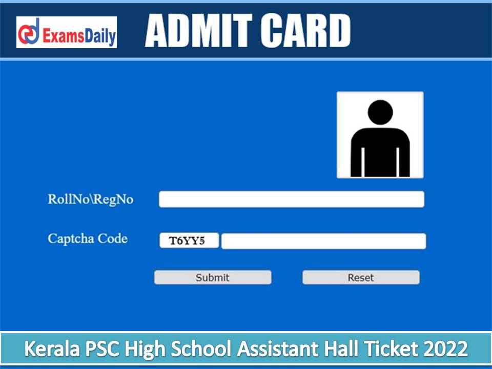 Kerala PSC High School Assistant Hall Ticket 2022 Out – Download KPSC Written Exam Date for HSA Posts!!!