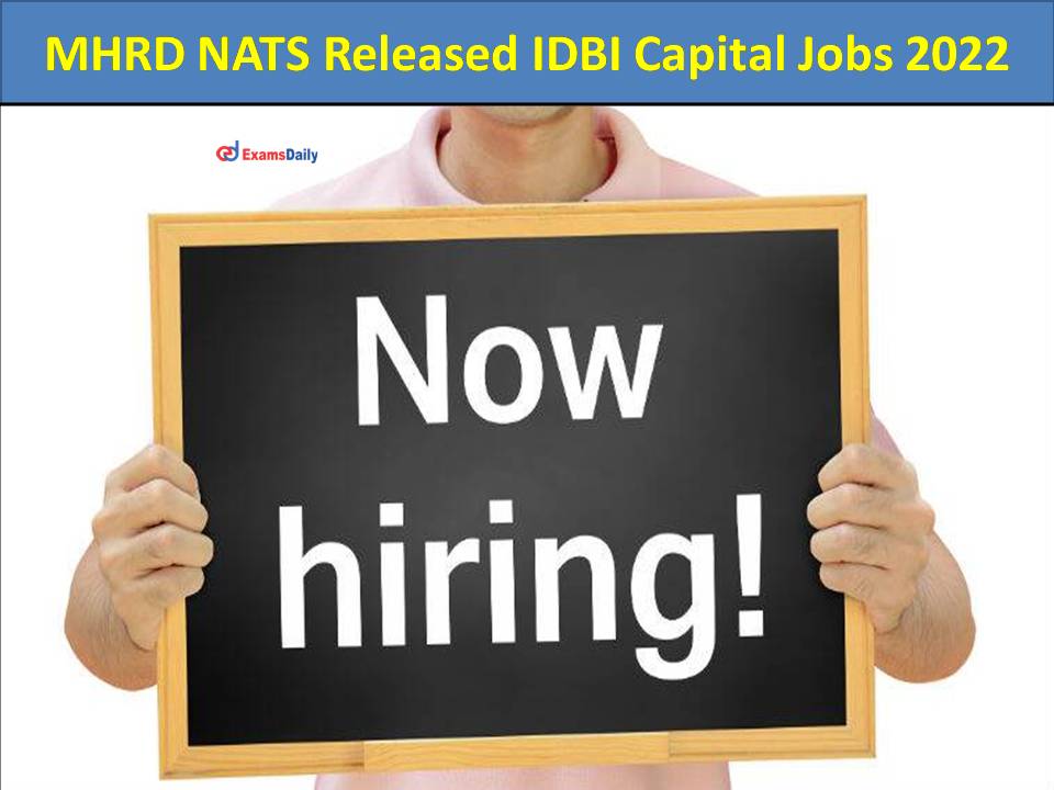 MHRD NATS Released IDBI Capital Markets & securities Ltd Jobs 2022