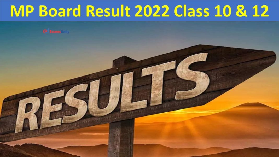 MP Board Result 2022 Class 10 & 12