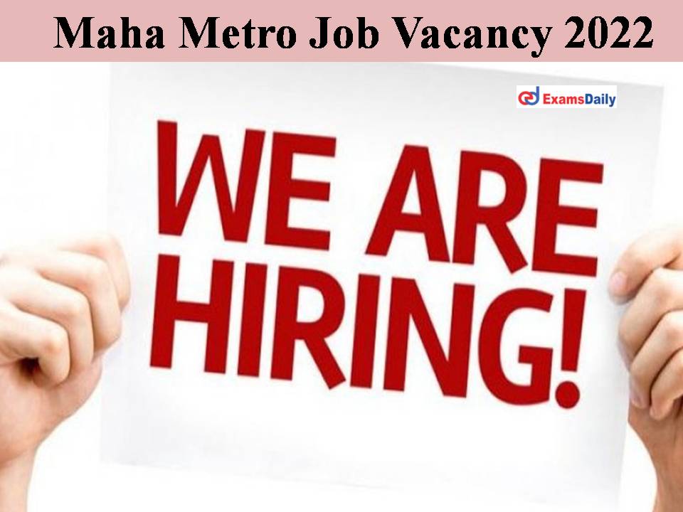 Maha Metro Job Vacancy 2022