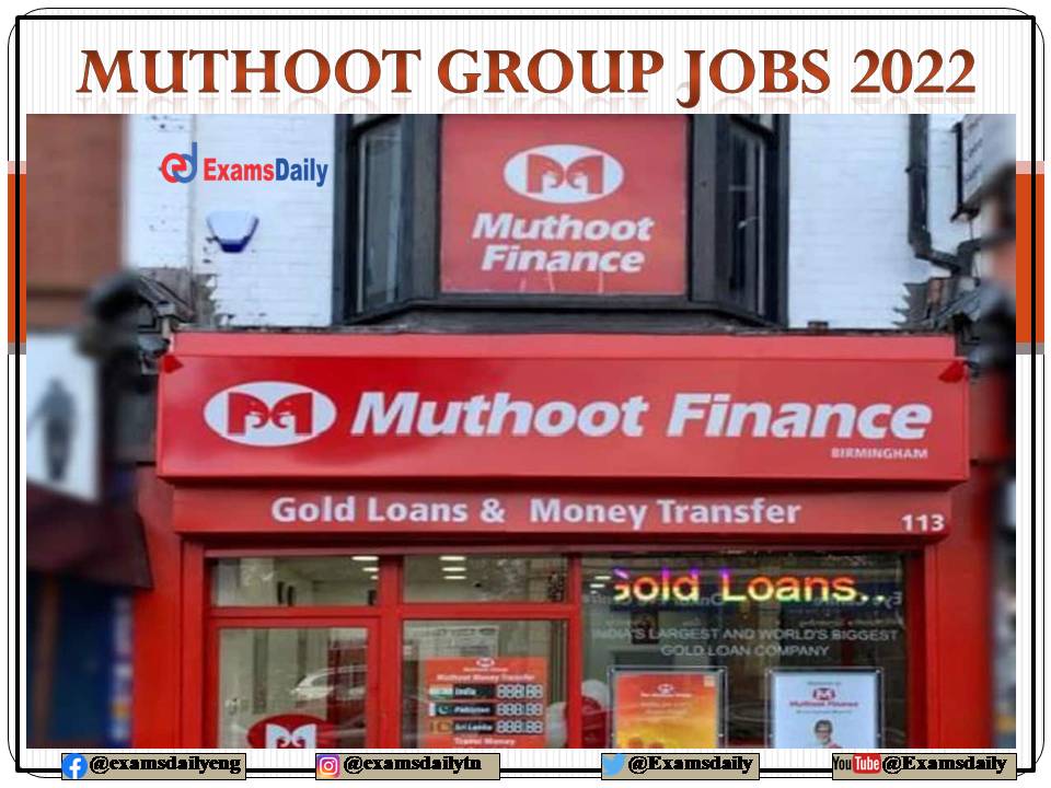 Muthoot Finance Walk in Interview 2022 Vacancies on All over India!!! Salary up to 06 Lakh Per Annum!!!