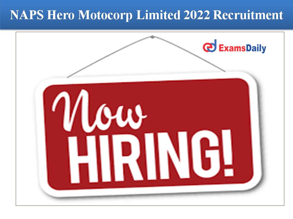 NAPS Hero Motocorp Limited 2022 Recruitment