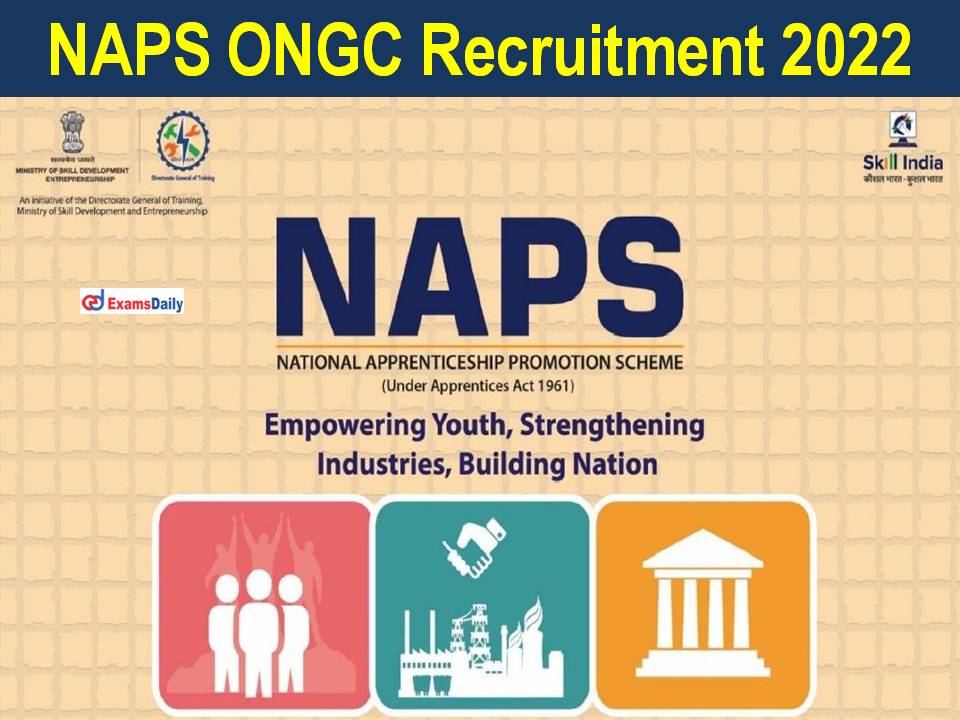 NAPS ONGC Recruitment 2022