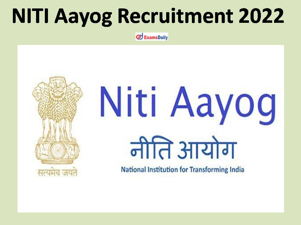 NITI Aayog Recruitment 2022 Notification