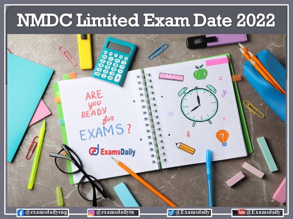 NMDC Limited Exam Date 2022 – Download Admit Card, Pattern Details Here!!!