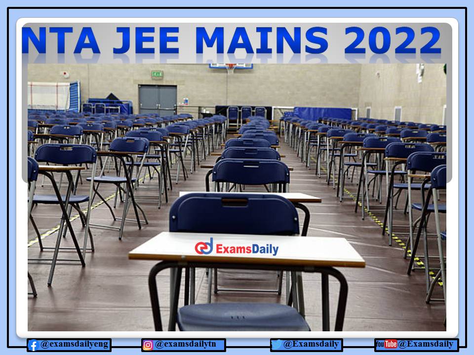 NTA JEE Mains April Exam Date 2022 Revised Download Schedule PDF Here!!!