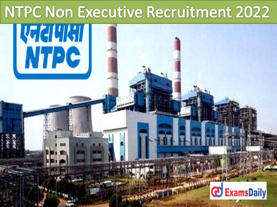 NTPC Ltd Pays Rs.1, 40,000 With Stunning Employment For Degree Graduates!!!