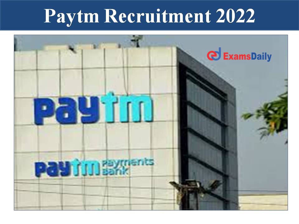 Paytm Recruitment 2022