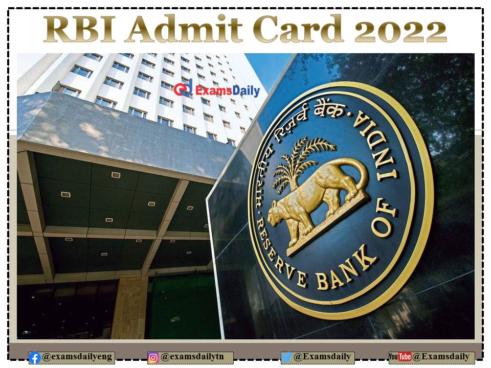 RBI Assistant Admit Card 2022 – Download Prelims Exam Date, Pattern Details Here!!!
