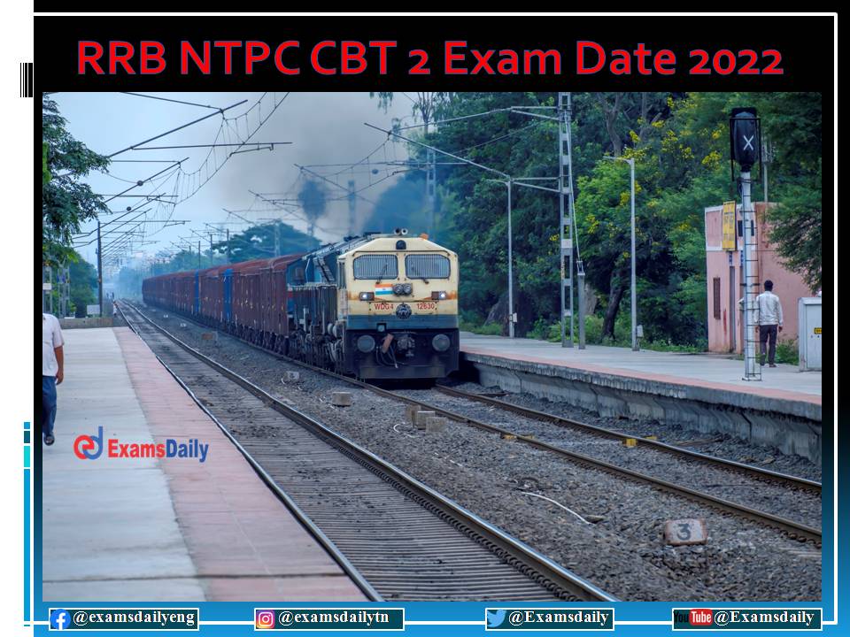 RRB NTPC CBT 2 New Exam Date 2022 Download Schedule and Syllabus Details Here!!!