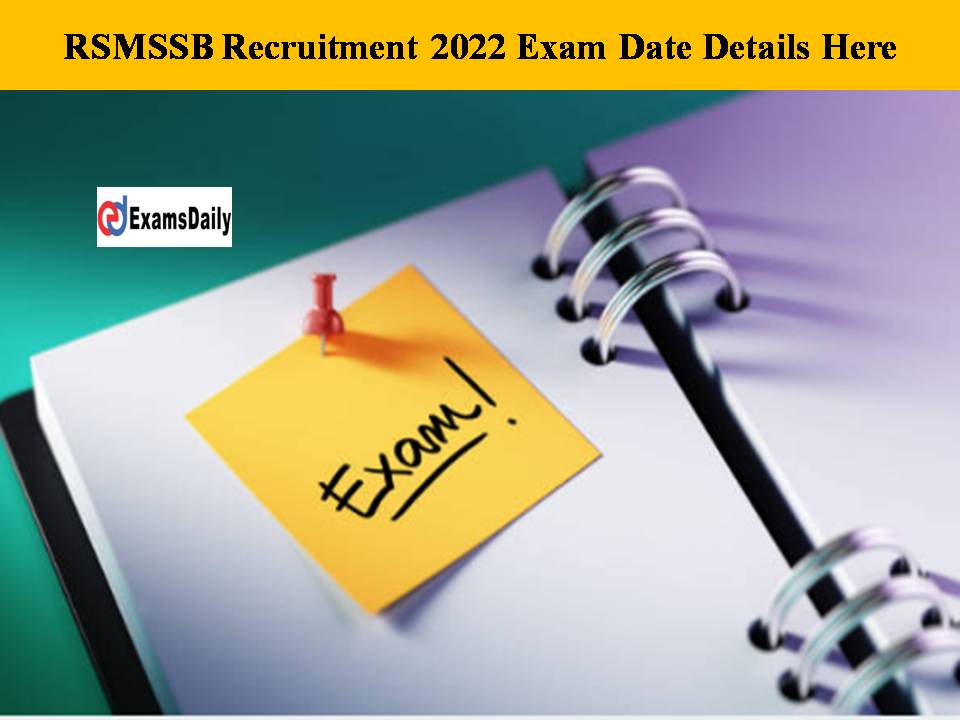 RSMSSB Recruitment 2022 Exam Date Check the Official Press Notice Here!!