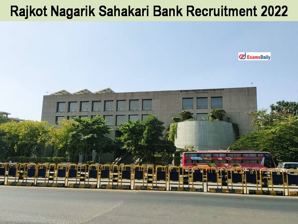 Rajkot Nagarik Sahakari Bank Recruitment 2022
