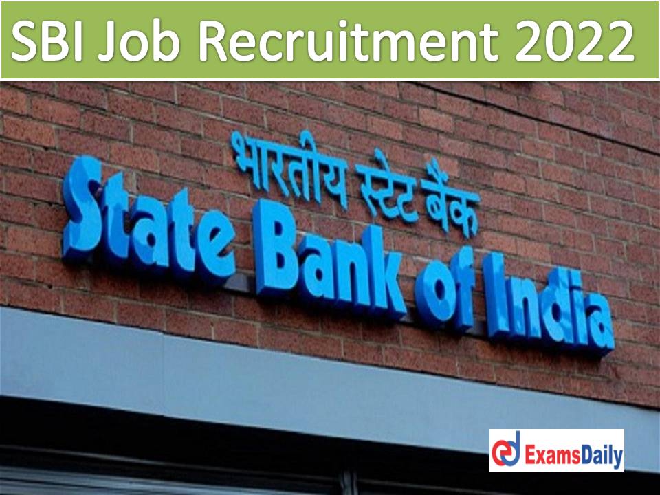 SBI Current Openings 2022 Available - TEGS-VI And VII Grade Vacancies | You can get Applications in a Very Easy Way!!!