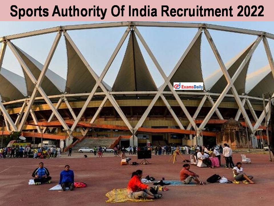 Sports Authority Of India Recruitment 2022