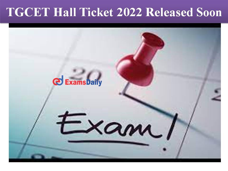 TGCET Hall Ticket 2022 Released Soon