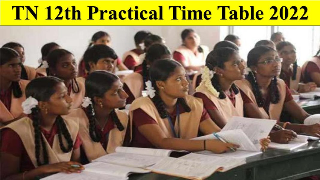 TN 12th Practical Time Table 2022