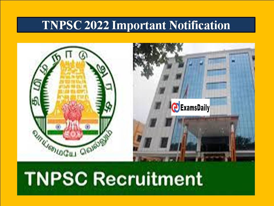 TNPSC 2022 Important Notification-Board Decision on New Exam Pattern!!