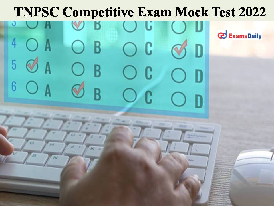 TNPSC Competitive Exam Mock Test 2022