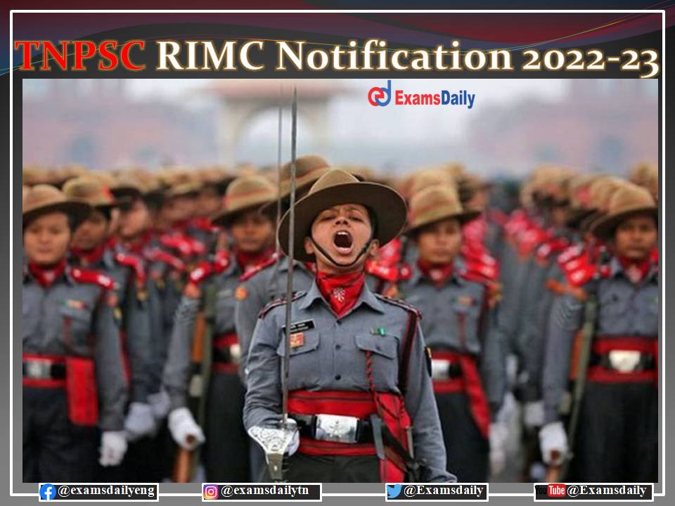 TNPSC RIMC Notification 2022 -23 OUT – Download Eligibility, Exam Date, and Fee Details Here!!!