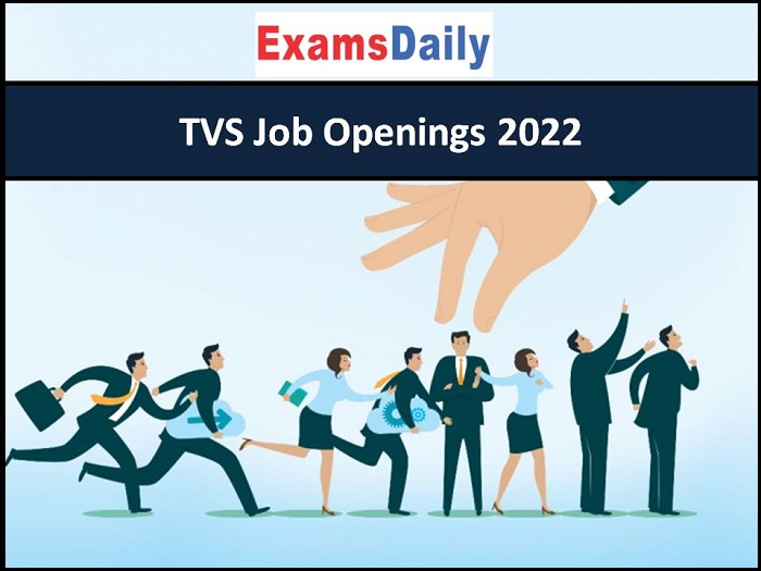 TVS Job Openings 2022