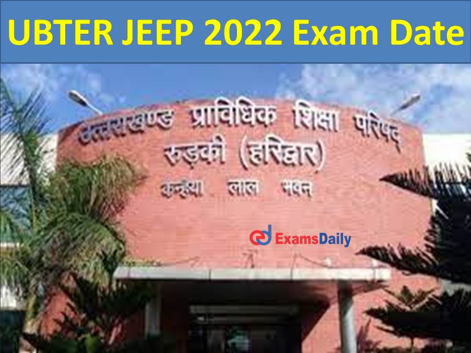 UBTER JEEP 2022 Exam Date