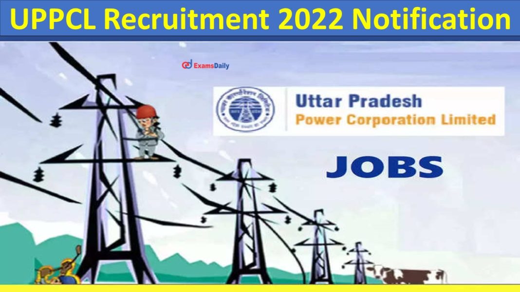 UPPCL Recruitment 2022 Notification Out: Interview Only | Salary Rs. 2, 16,600!!