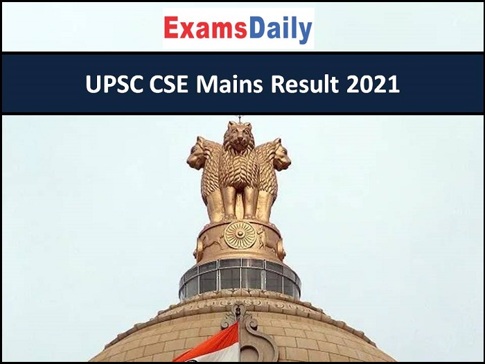 UPSC CSE Mains Result 2021