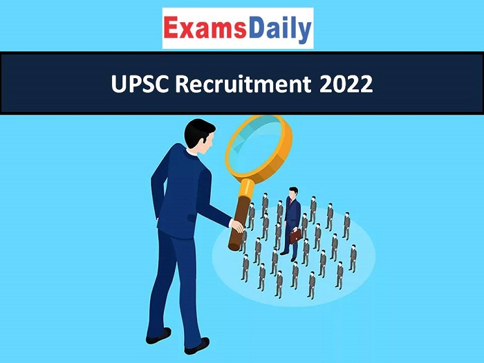 UPSC Recruitment 2022 OUT: Salary up to Rs. 63200 PM || 10th Completed can Apply!!!