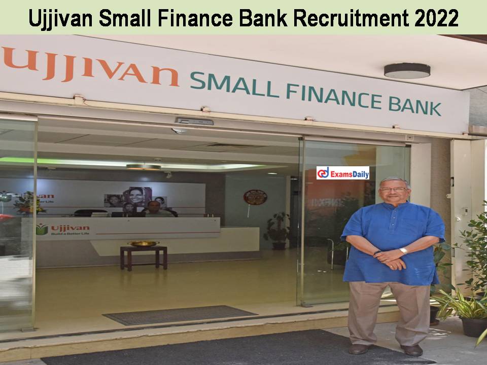 Ujjivan Small Finance Bank Recruitment 2022