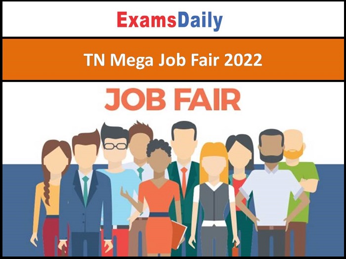 TN Mega Job Fair 2022: 500+ Companies || 70000+ Jobs!!!