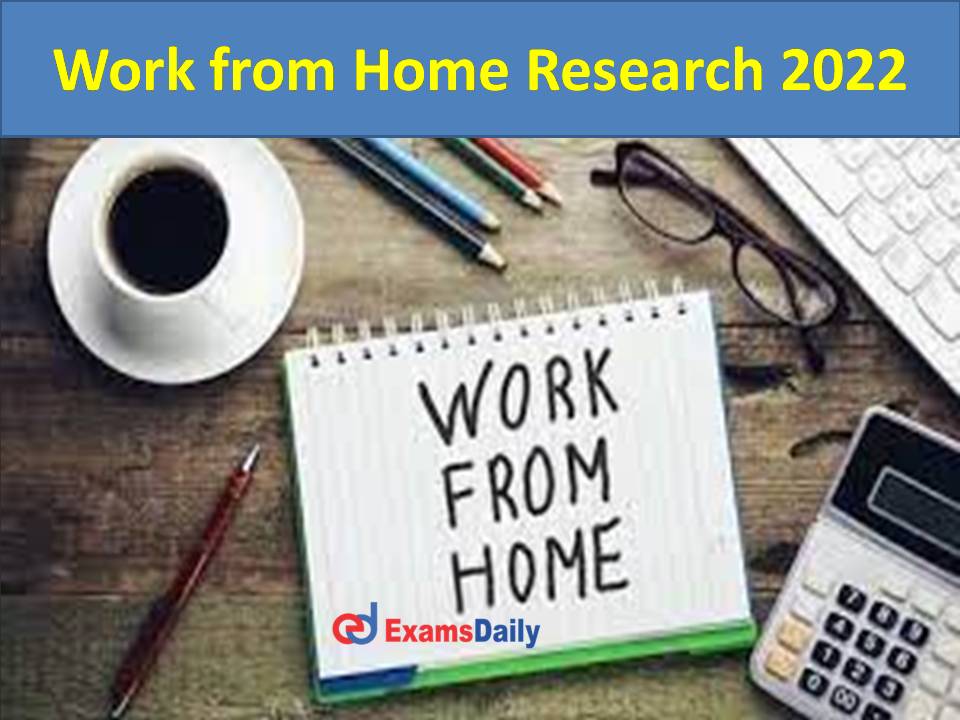 work from home research 2022