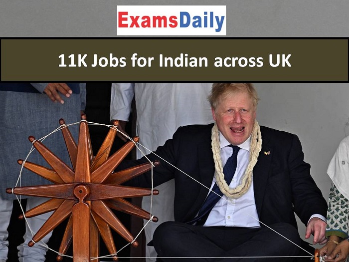11K Jobs for Indian across UK