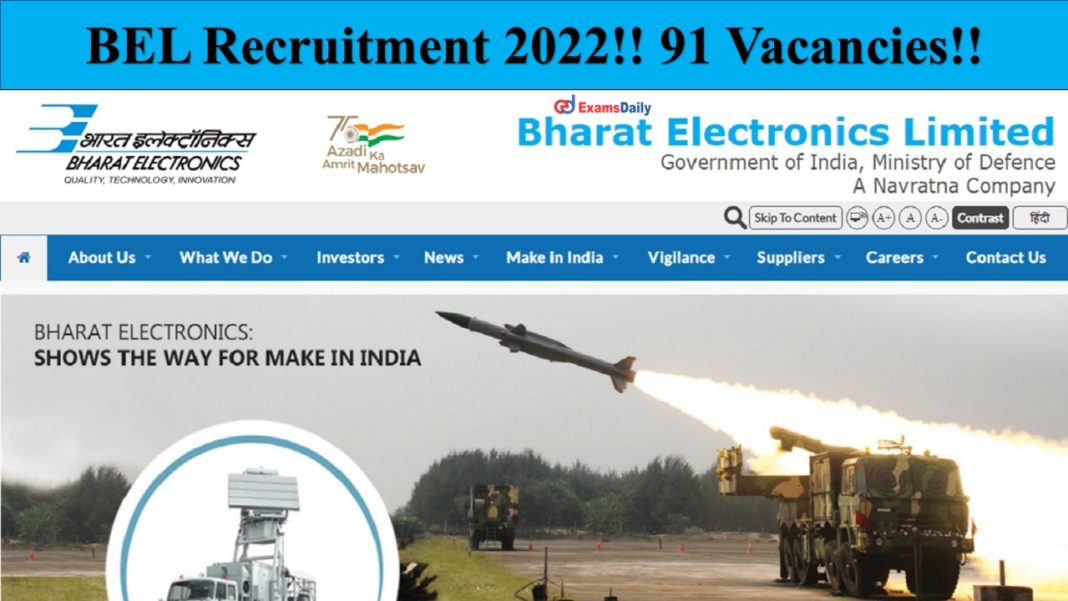BEL Recruitment 2022!! 91 Vacancies!!